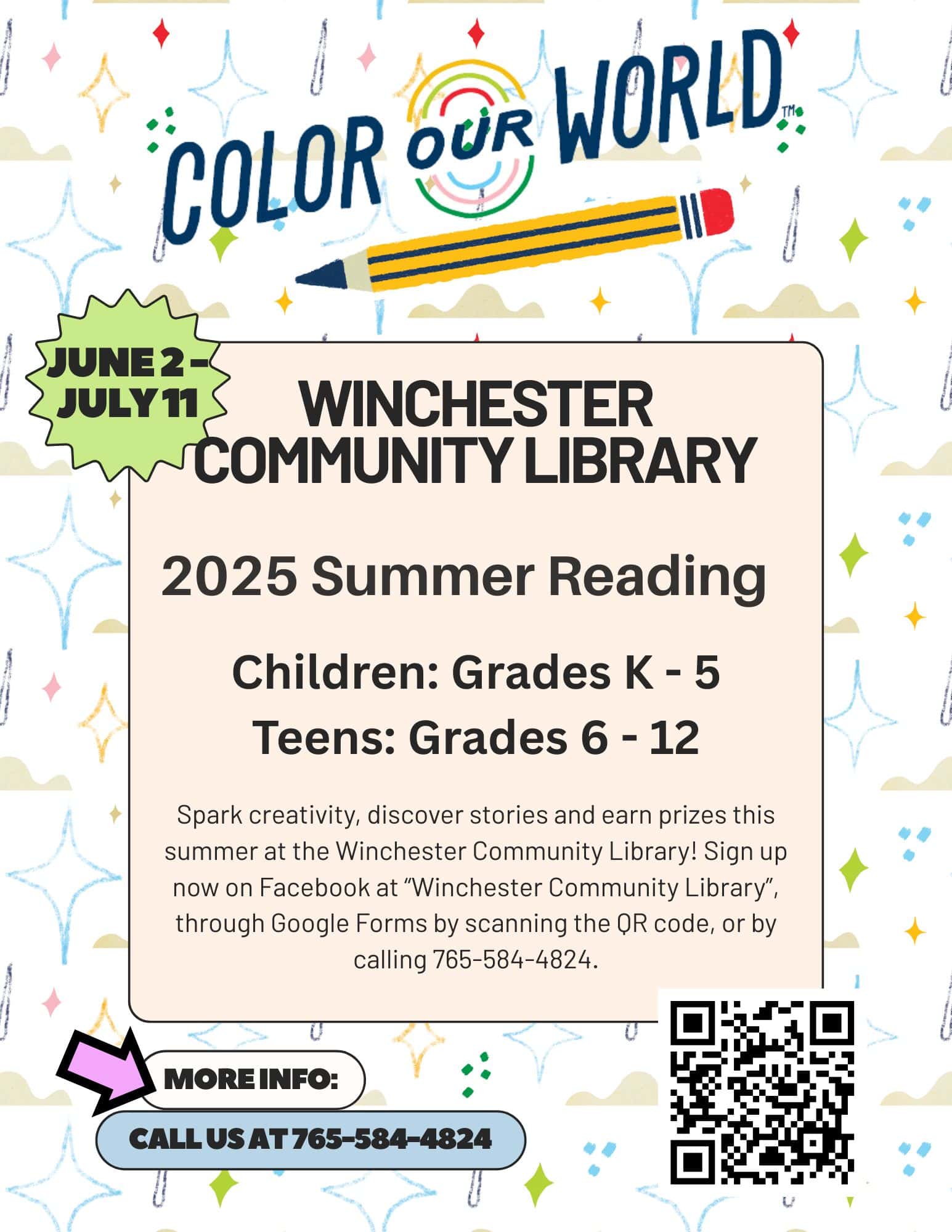 Summer Reading 2025 
Color Our World 
Children: Grades K-5 
Teens: Grades 6-12 
Sign up by calling 765-584-4824.